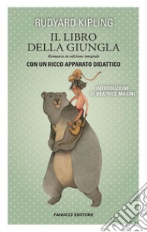 Il libro della giungla. Unico con apparato didattico. E-book. Formato EPUB ebook di Rudyard Kipling