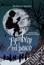 Bambini nel bosco. E-book. Formato EPUB ebook