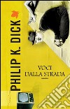 Voci dalla strada. E-book. Formato EPUB ebook