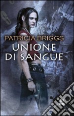 Unione di sangue. E-book. Formato EPUB ebook