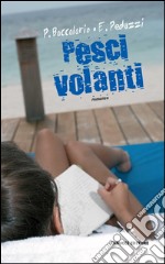 Pesci volanti. E-book. Formato EPUB ebook