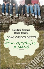 Come Checco detto finocchio si salvò. E-book. Formato EPUB ebook