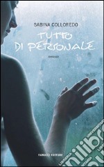 Tutto di personale. E-book. Formato EPUB ebook