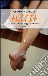 Alicia e una pazza fuga d'amore. E-book. Formato EPUB ebook