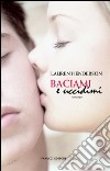 Baciami e uccidimi. E-book. Formato EPUB ebook di Lauren Henderson