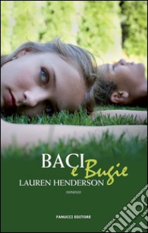 Baci e bugie. E-book. Formato EPUB ebook di Lauren Henderson