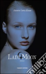 Lady Moon. E-book. Formato EPUB