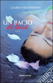 Un bacio al buio. E-book. Formato EPUB ebook di Lauren Henderson