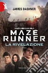 Maze Runner – La rivelazione. E-book. Formato EPUB ebook di James Dashner