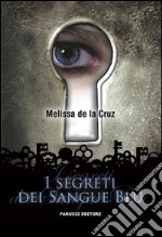 I segreti dei Sangue blu. E-book. Formato EPUB