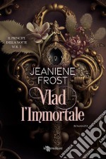 Vlad l&apos;immortale. E-book. Formato EPUB ebook