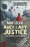 Ancillary Justice – La vendetta di Breq. E-book. Formato EPUB ebook