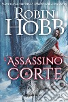 L&apos;assassino di corte. E-book. Formato EPUB ebook