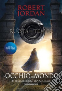 L'occhio del mondo. E-book. Formato EPUB ebook di Robert Jordan