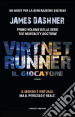 VirtNet Runner – Il giocatore. E-book. Formato EPUB ebook