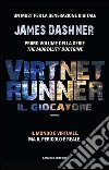 VirtNet Runner – Il giocatore. E-book. Formato EPUB ebook