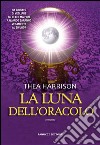 La luna dell&apos;oracolo. E-book. Formato EPUB ebook