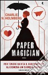 Paper magician. E-book. Formato EPUB ebook di Charlie N. Holmberg