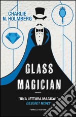 Glass magician. E-book. Formato EPUB ebook