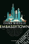 Embassytown. E-book. Formato EPUB ebook