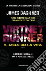 VirtNet Runner – Il gioco della vita. E-book. Formato EPUB ebook