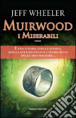 Muirwood. I miserabili. E-book. Formato EPUB ebook