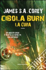 Cibola Burn. La Cura. E-book. Formato EPUB ebook