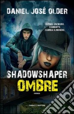 Shadowshaper. Ombre. E-book. Formato EPUB ebook