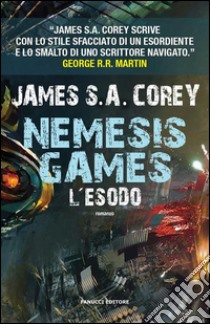 Nemesis Games. L'esodo. E-book. Formato EPUB ebook di James S.A. Corey