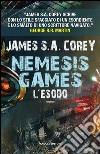 Nemesis Games. L'esodo. E-book. Formato EPUB ebook di James S.A. Corey