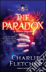 The paradox. Il mondo sospeso. E-book. Formato EPUB ebook