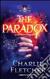 The paradox. Il mondo sospeso. E-book. Formato EPUB ebook di Charlie Fletcher