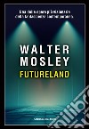 Futureland. E-book. Formato EPUB ebook