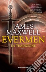 Evermen. La tradizione. E-book. Formato EPUB