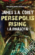 Persepolis Rising. La rinascita. E-book. Formato EPUB ebook