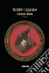 Fashion Mafia. E-book. Formato EPUB ebook di Timothy Casanova