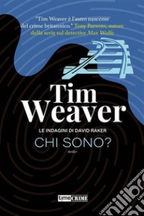 Chi sono?. E-book. Formato EPUB ebook di Tim Weaver