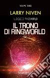 Il trono di di Ringworld. E-book. Formato EPUB ebook di Larry Niven