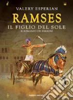 Ramses. Il figlio del Sole. E-book. Formato EPUB ebook