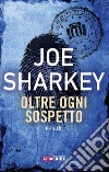 Oltre ogni sospetto. E-book. Formato EPUB ebook