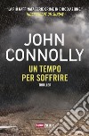 Un tempo per soffrire. E-book. Formato EPUB ebook