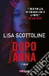 Dopo Anna. E-book. Formato EPUB ebook di Lisa Scottoline