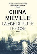 La fine di tutte le cose. E-book. Formato EPUB ebook