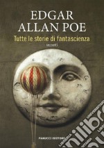 Tutte le storie di fantascienza. E-book. Formato EPUB ebook