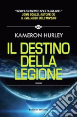 Il destino della Legione. E-book. Formato EPUB ebook