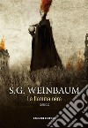 La Fiamma nera. E-book. Formato EPUB ebook di S.G. Weinbaum