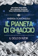 Il pianeta di ghiaccio. E-book. Formato EPUB ebook