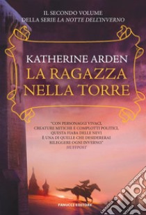 La ragazza nella torre. E-book. Formato EPUB ebook di Catherine Arden