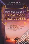 La ragazza nella torre. E-book. Formato EPUB ebook di Catherine Arden