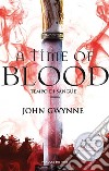 A Time of Blood. Tempo di sangue. E-book. Formato EPUB ebook di Autore